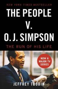 The People Vs OJ Simpson by Jeffrey Toobin